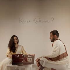 Kaise Kahoon