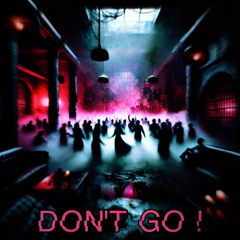 Dont Go - DJ CS (EXTENDED)