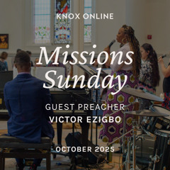 October 26, 2025 | John 20:18-23 | Ambassadors of Christ's Mission