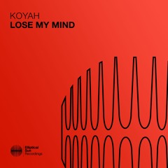 Koyah - Lose My Mind