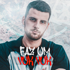 MEGA FAZ UM VUK VUK
