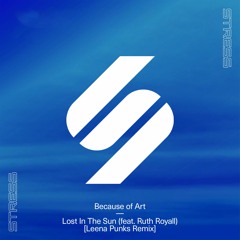 Because Of Art - Lost in the Sun (Leena Punks Extended Remix)