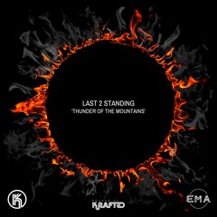 EMA Premiere: Last 2 Standing -  Thunder of the Mountains [Sounds of Krafted]