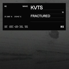 KVTS - Fractured (Original Mix) [RX Recordings]