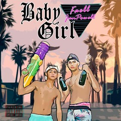 Baby Girl (Ft. Faell)