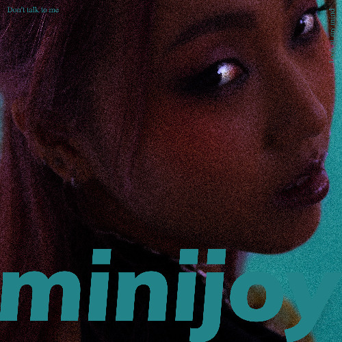 minijoy - Don't talk to me (Extended Mix)