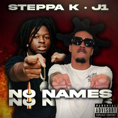No Names (feat. J1)