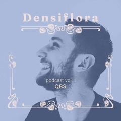 Densiflora podcast vol. 1 - QBS