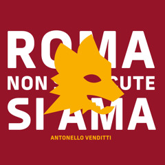 ROMA - non si discute, si ama (Roma, Roma, Roma)