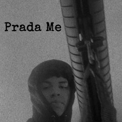 Prada Me (remix)