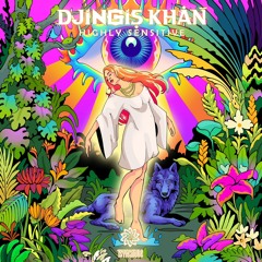 DJingis Khan - Highly Sensitive