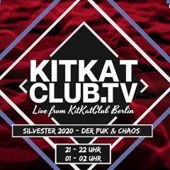 31-12-2020 - Live From KitKatClub Berlin Silvester Bizarre - 9pm-10pm - Der Puk & CHAOS