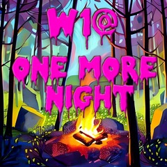 w1@ - one more night (prod.by koilake)