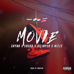 Shyno Ft Sheko, Dilinyer & Nizze - Movie