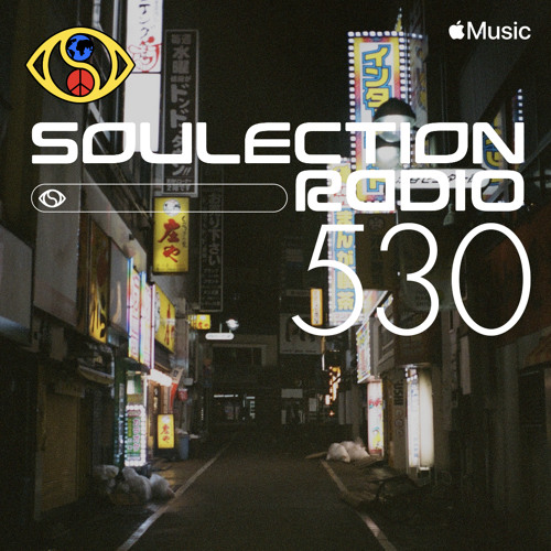 Soulection Radio #530