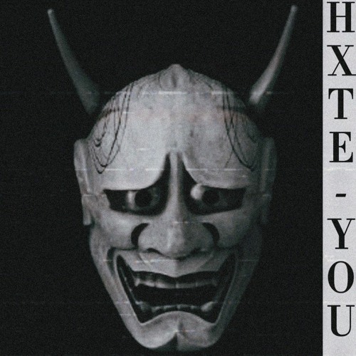 HXTE YOU