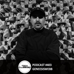 Geneesiswebb - Tech Clubbers Podcast #403