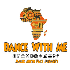 Malik Muyo x JubaBoy - Dance With Me