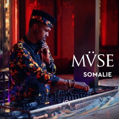 Somalie for MVSE by COYA Music - Live from chanca Dubai - Vol. 5