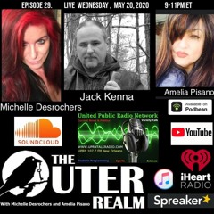 The Outer Realm With Michelle Desrochers And Amelia Pisano Guest Jack Kenna