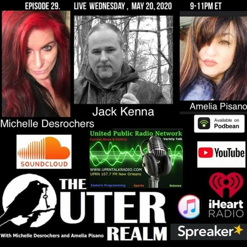 The Outer Realm With Michelle Desrochers And Amelia Pisano Guest Jack Kenna