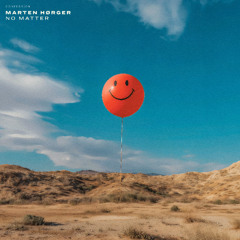 MARTEN HØRGER - No Matter