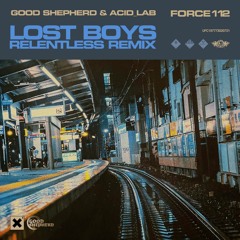 good shepherd 'Lost Boys' [Force Recordings]