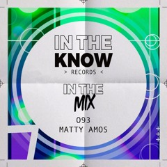 In The Mix 093 - Matty Amos