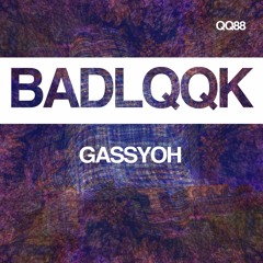 QQ88 - Gassyoh - Fried Chicken In Da Corn (Original Mix)