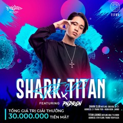SHARK X TITAN [TET 2021: Mixed Hot Pot] - [DJ pndrgn]