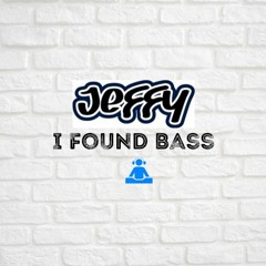 I Found Bass
