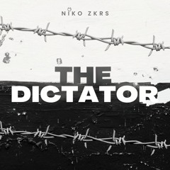 Premiere: Niko Zkrs - TheDictator