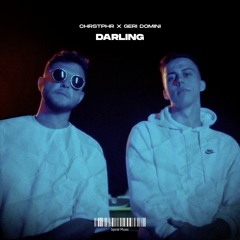 CHRSTPHR x Geri Domini - Darling