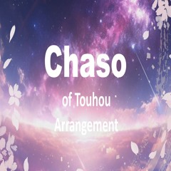 Chaso's Touhou self-made arrangements