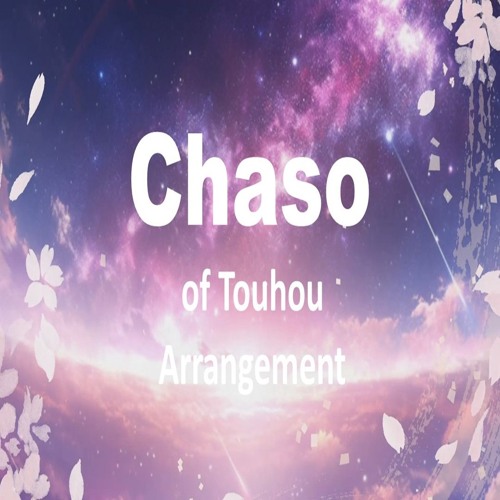 Chaso's Touhou self-made arrangements