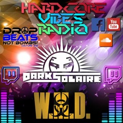 #132 07/04/24 Hardcore Vibes Radio // Guest mix // Dark Solaire