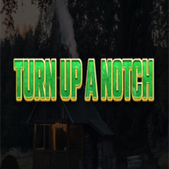turn me up a notch