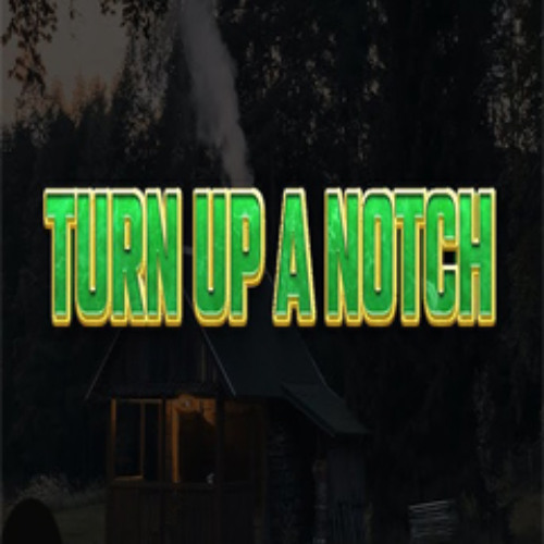 turn me up a notch