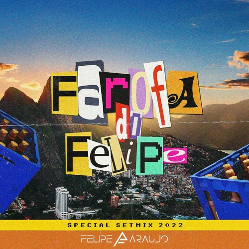 FAROFA DO FELIPE - SPECIAL SETMIX 2022