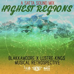 Blakkamoore • Highest Regions • Satta Sound mix