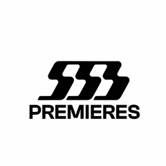 SSS Premieres