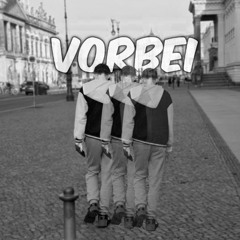 VORBEI (prod. vorni)