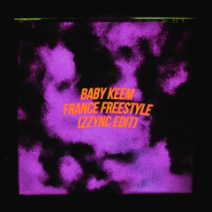 Baby Keem - France Freestyle (ZZYNC EDIT)