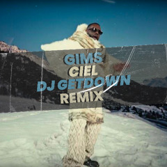 CIEL (DJ GETDOWN REMIX )