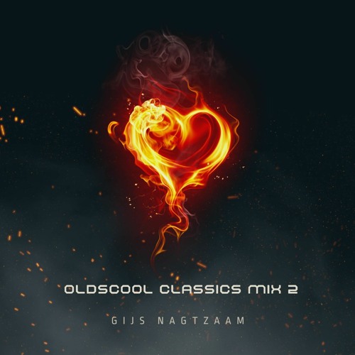 GIJS NAGTZAAM MIX OLDSCOOL CLASSICS 2