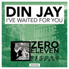 Din Jay - I've Waited For You (Original Mix)
