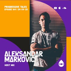 164 Host Mix I Progressive Tales with Aleksandar Marković
