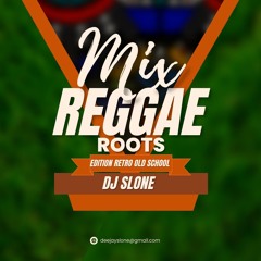 REGGAE ROOTS MIXTAPE DJ SLONE 2025