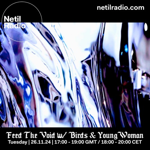 Feed The Void w/ Birds & YoungWoman - 26th November 2024