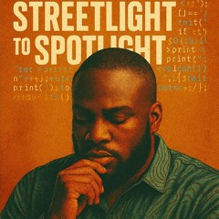 Streetlight to Spotlight